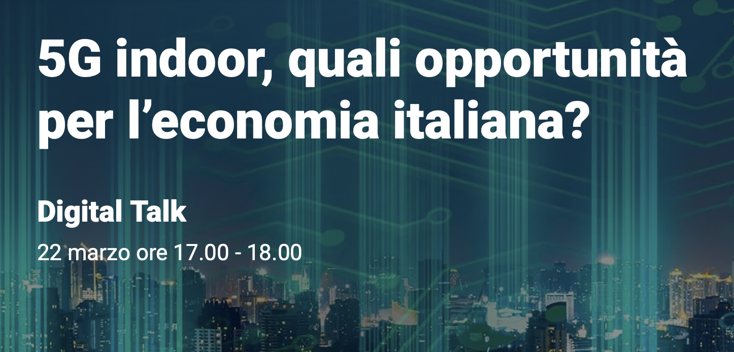 5G indoor, quali opportunità  per l’economia italiana?